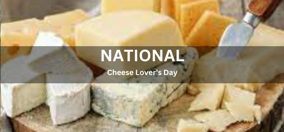 National Cheese Lover’s Day[राष्ट्रीय पनीर प्रेमी दिवस]